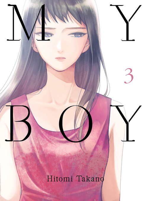 Title details for My Boy 3 by Hitomi Takano - Available